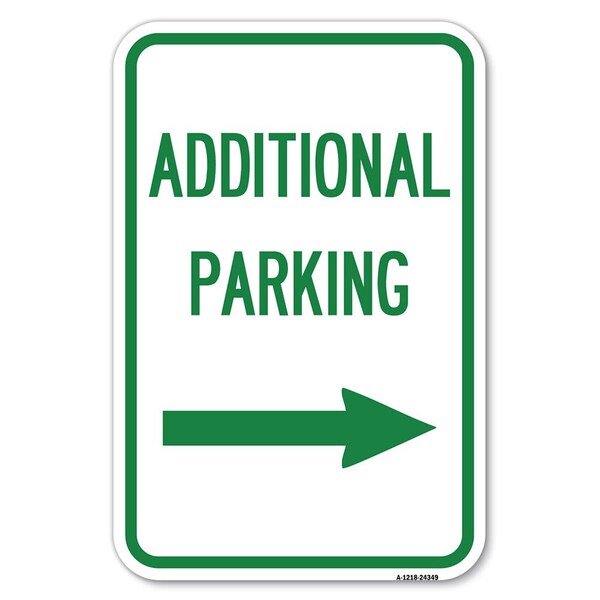 Signmission Additional Parking Sign Right Arrow Heavy-Gauge Aluminum Sign, 12" x 18", A-1218-24349 A-1218-24349 - main